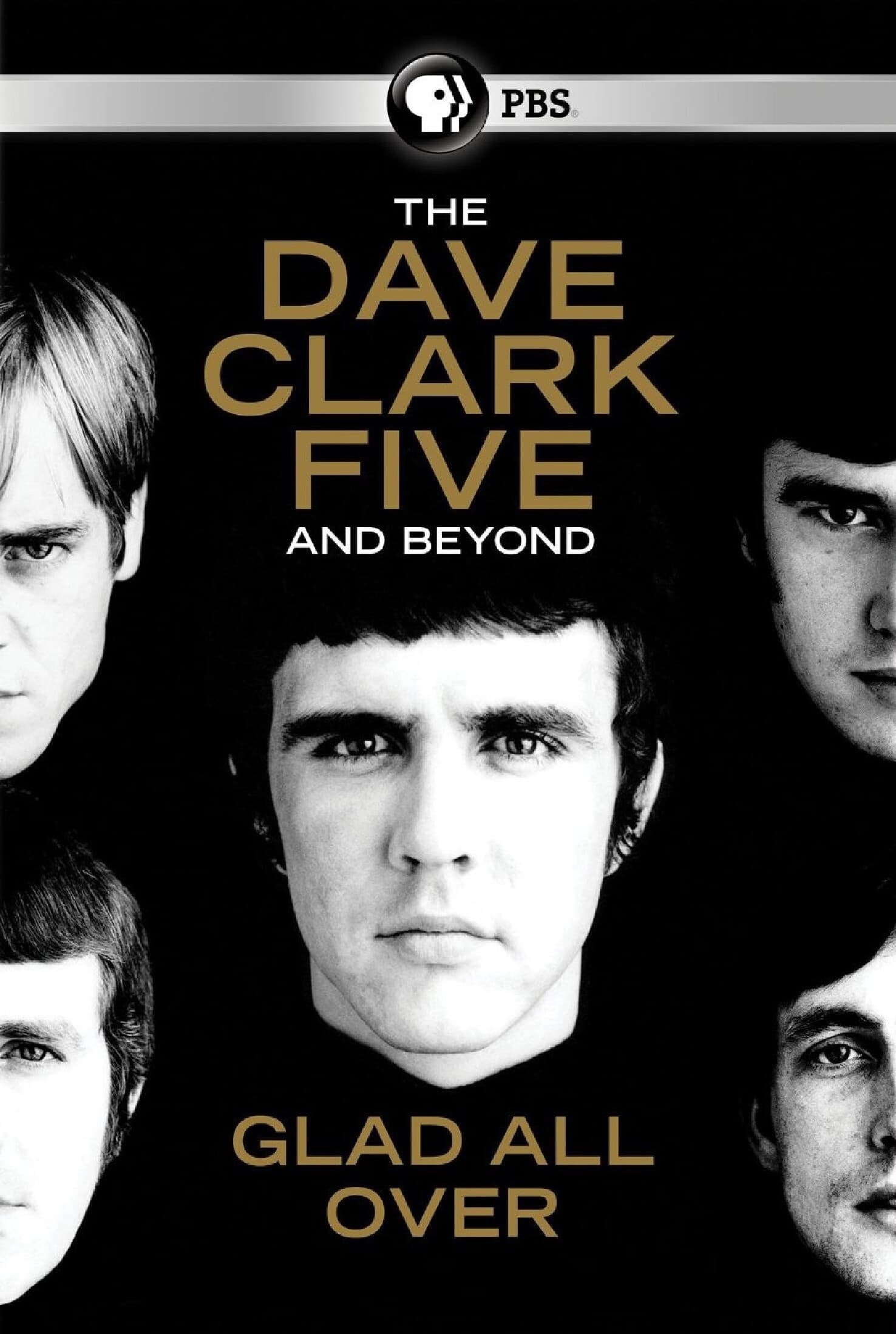 Постер The Dave Clark Five and Beyond: Glad All Over